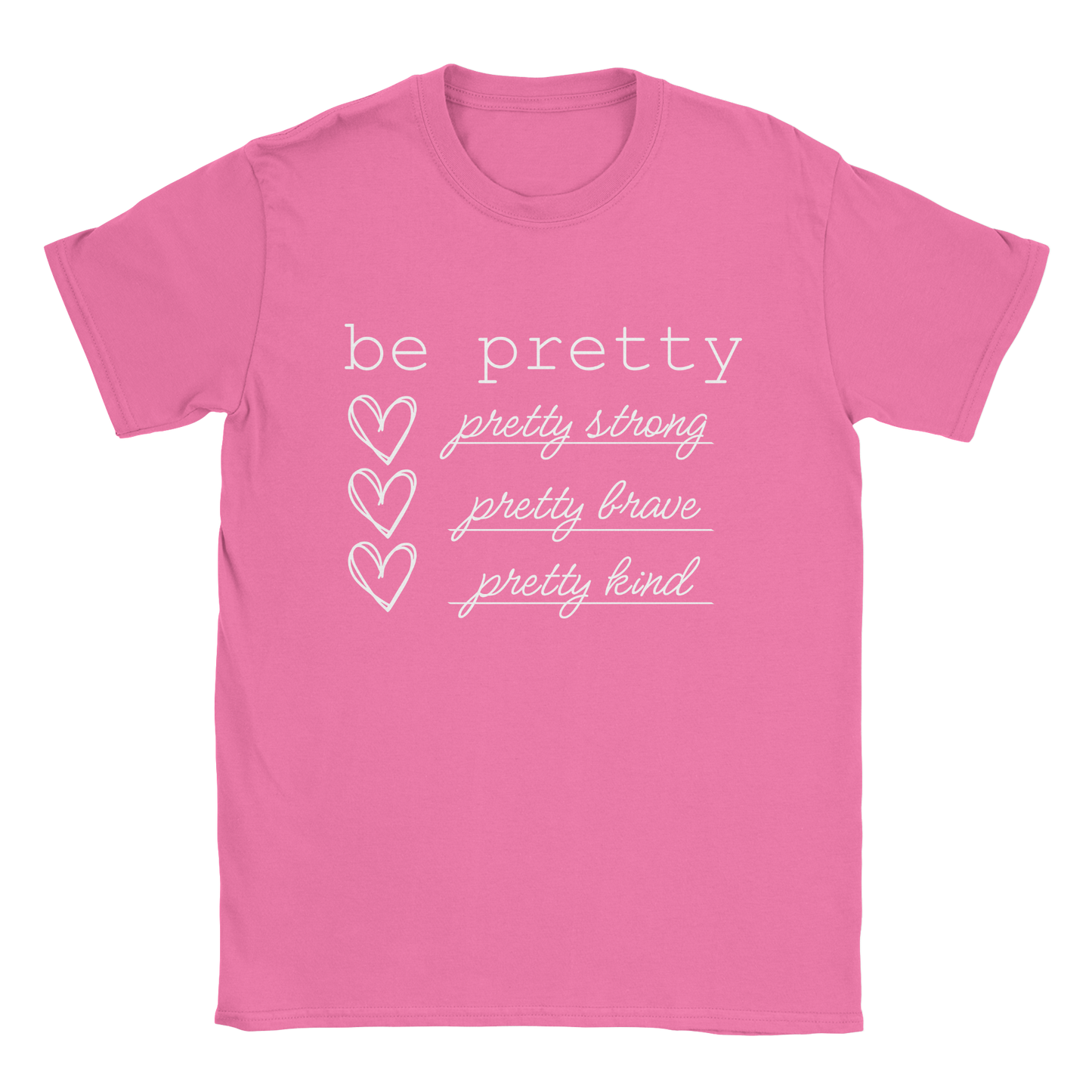 Be Pretty T-Shirt in Azalea