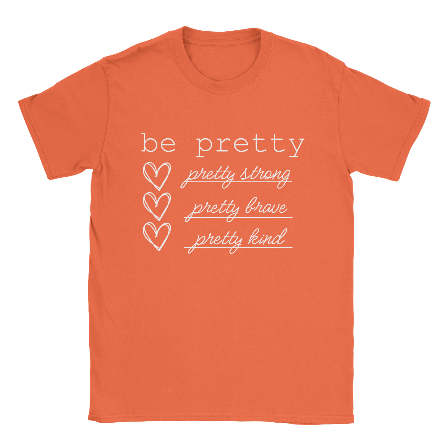 Be Pretty T-Shirt in orange