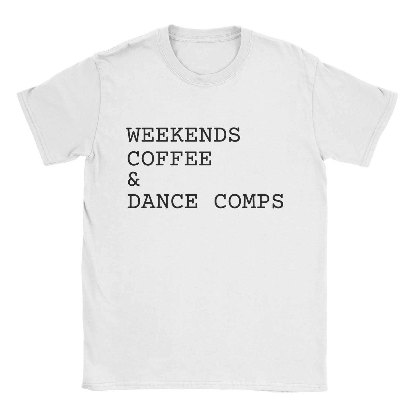 Weekends Coffee & Dance Comps T-Shirt in white