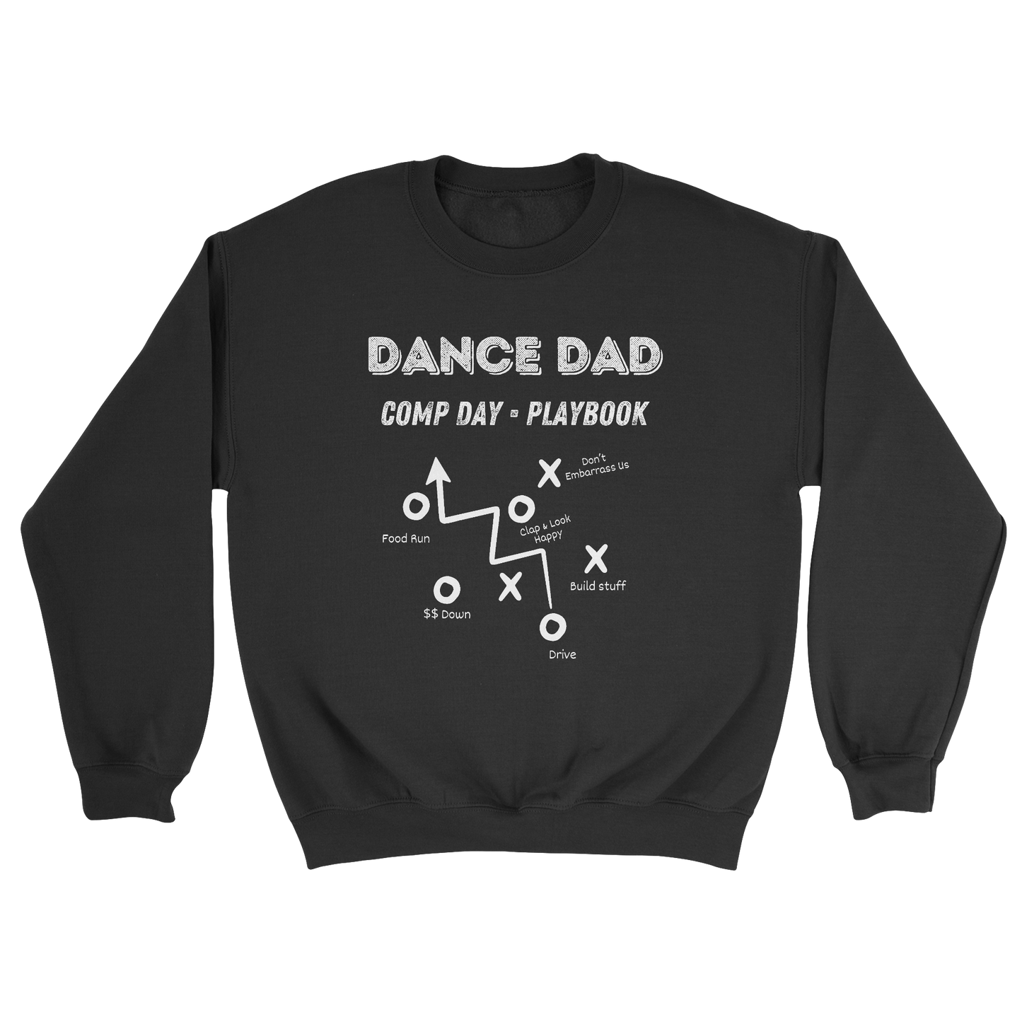 Dance Dad Comp Day sweatshirt in black