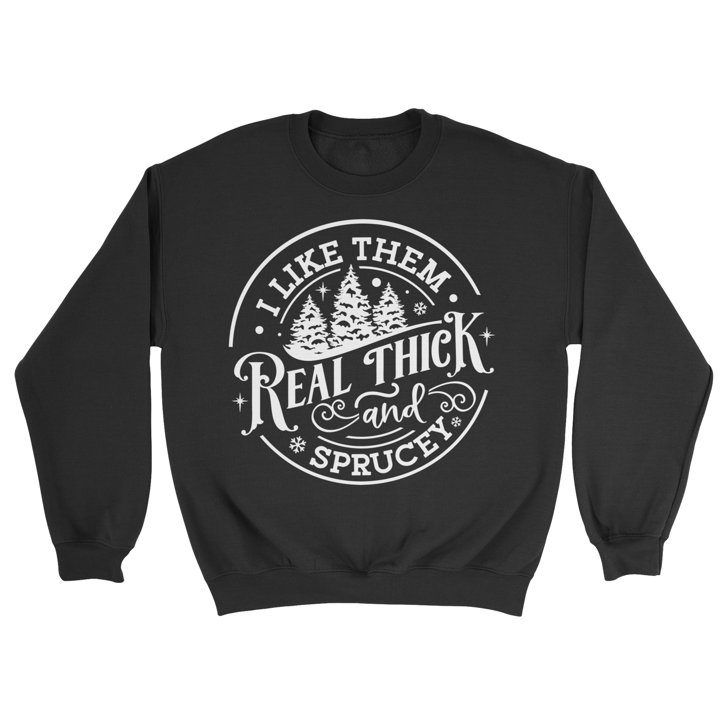 Real Thick and Sprucey Crewneck Sweatshirt in Black
