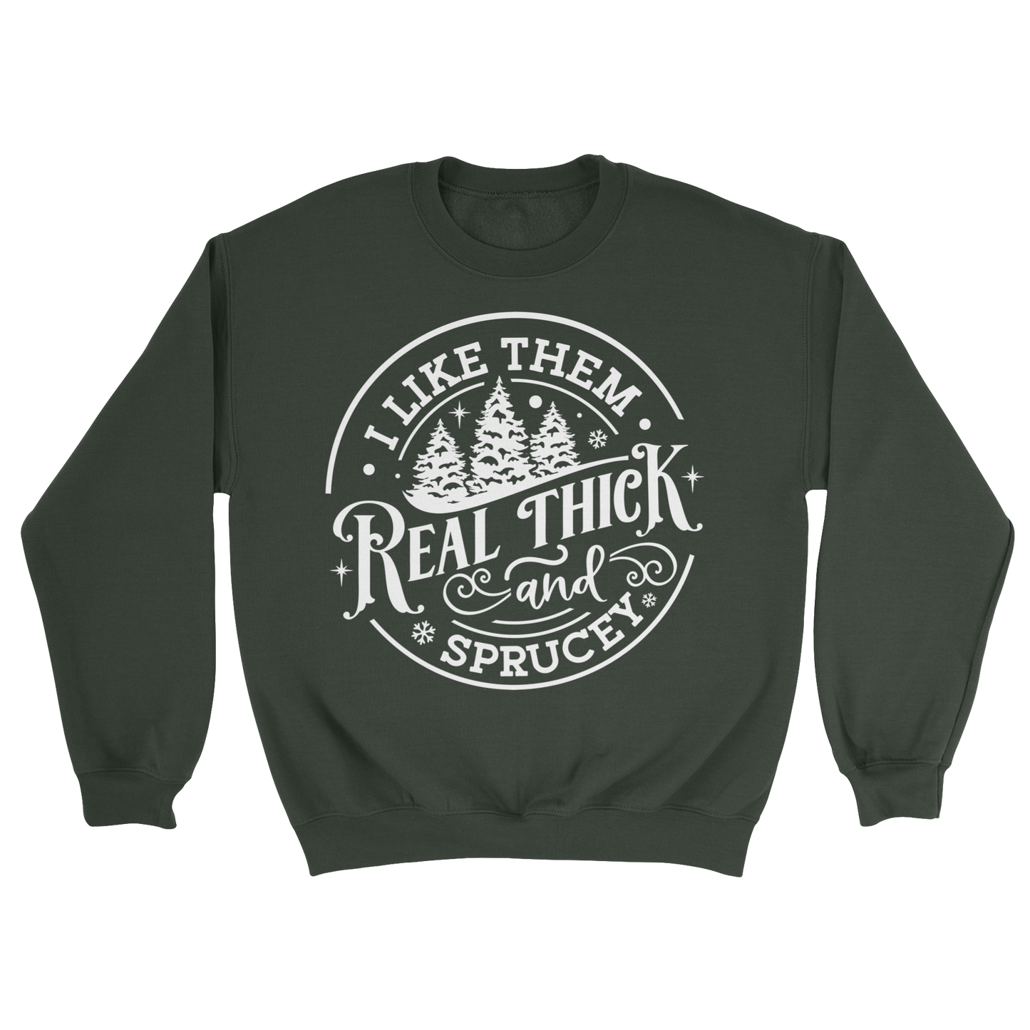 Real Thick and Sprucey Crewneck Sweatshirt in Forest Green