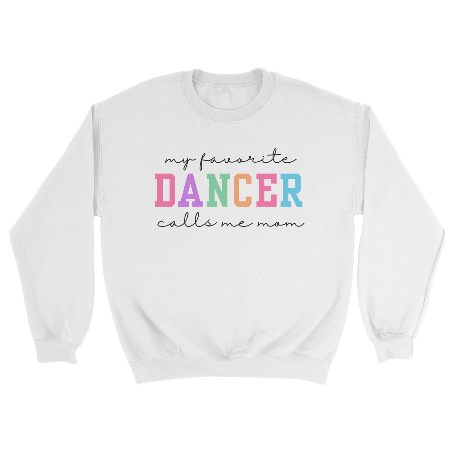 My Favorite Dancer Calls Me Mom Shirt