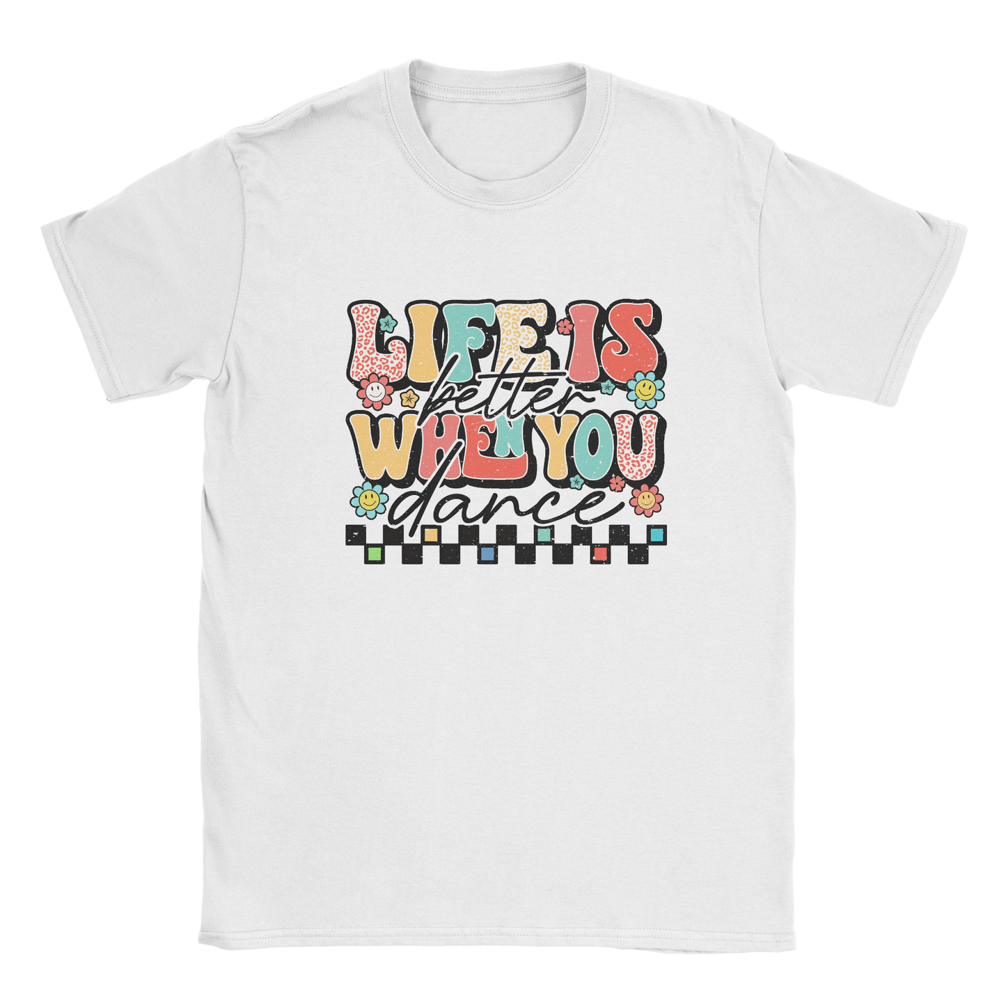 Life is Better When You Dance T-Shirt in white 