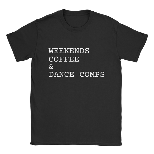 Weekends Coffee & Dance Comps T-Shirt in black