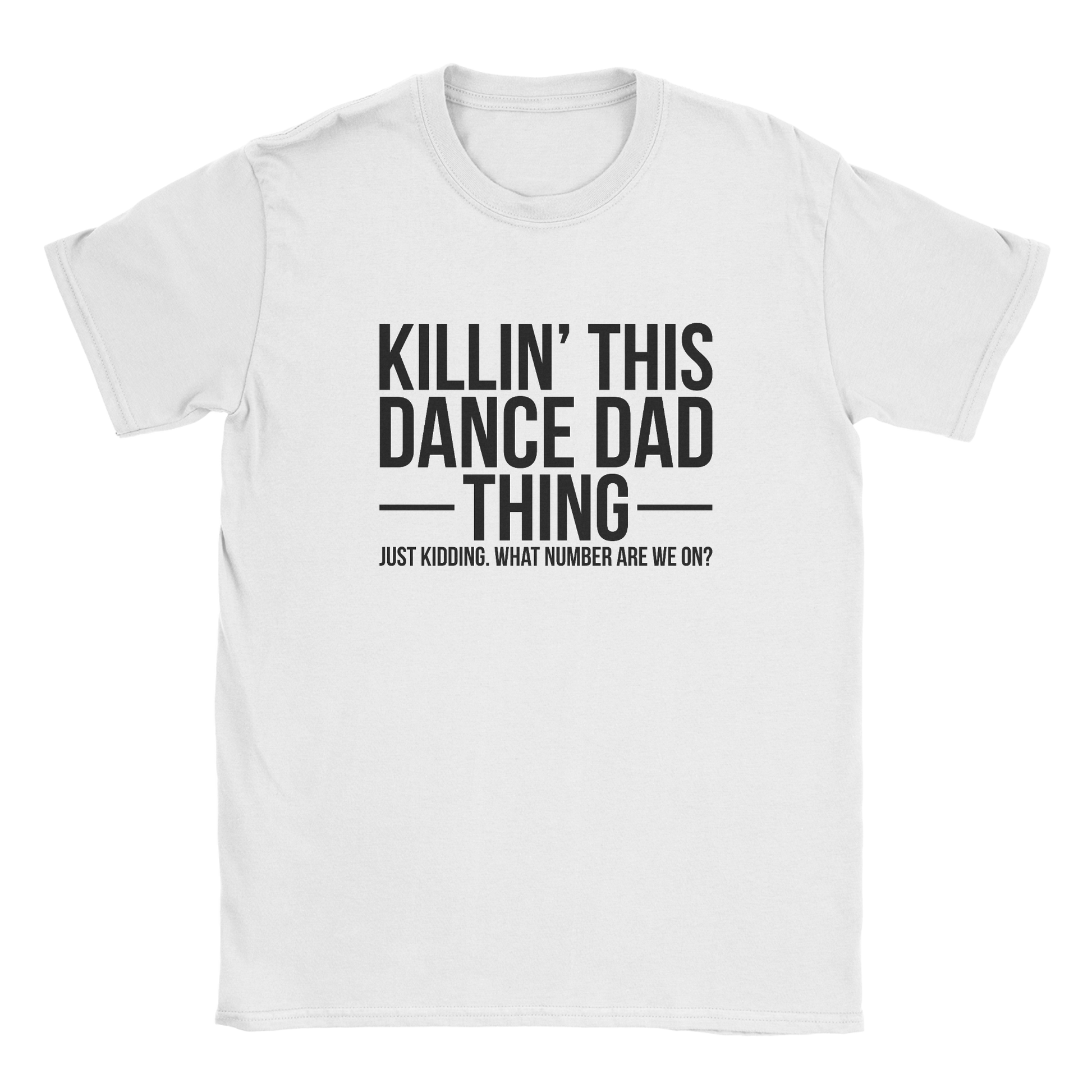 Killin' This Dance Dad Thing t-shirt in white