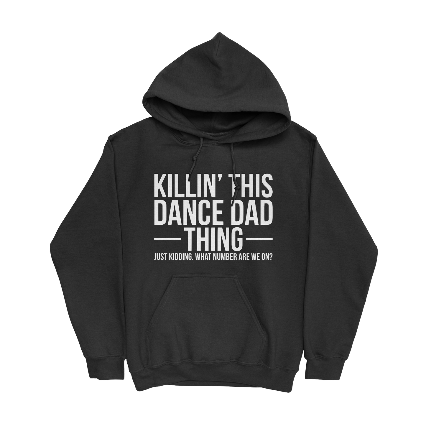 Killin' This Dance Dad Thing hoodie in black 