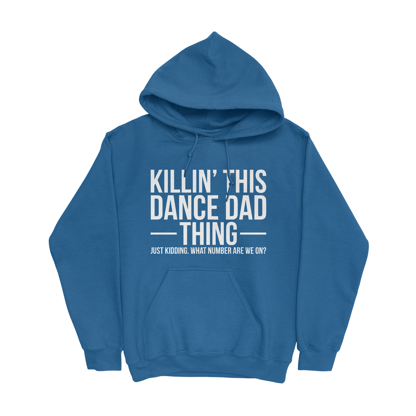 Killin' This Dance Dad Thing hoodie in royal