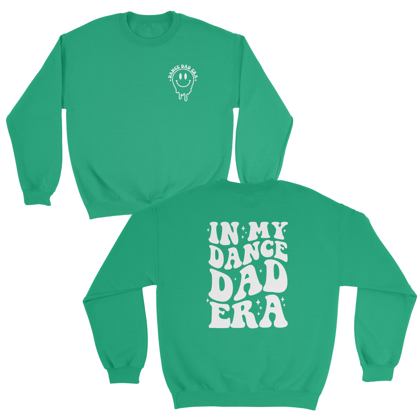 In My Dance Dad Era sweatshirt in irish green 