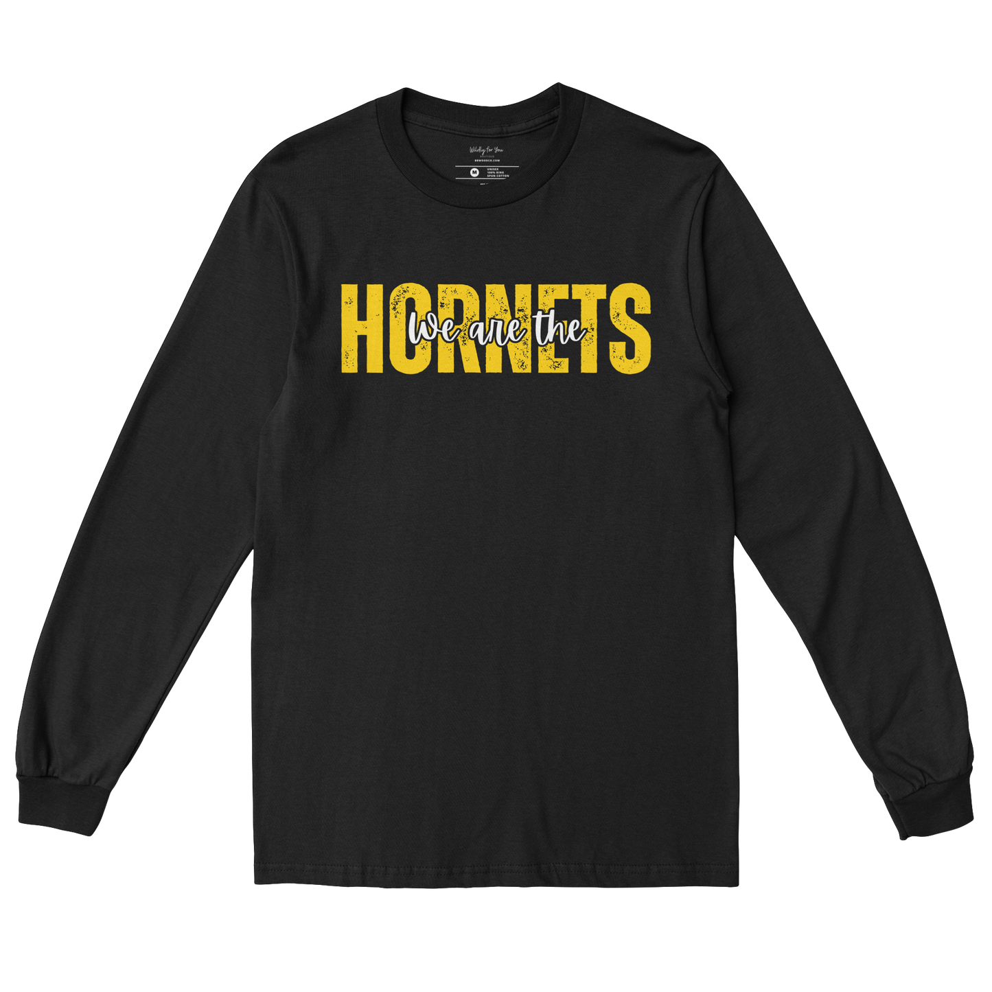 We are the Hornets Long Sleeve Tee