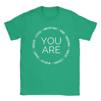 You Are T-Shirt