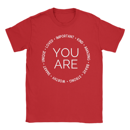 You Are T-Shirt